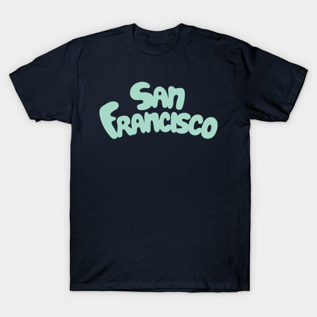 Frisco Fun T-Shirt by NuffBS